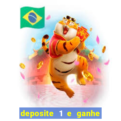 deposite 1 e ganhe 10 no fortune tiger